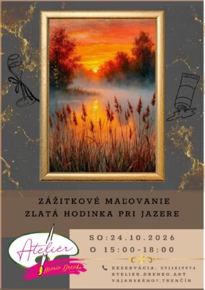 Z&Aacute;ŽITKOV&Eacute; MAĽOVANIE &ndash; Zlat&aacute; hodinka pri jazere